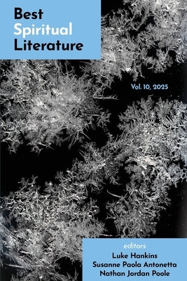 Best Spiritual Literature (Vol. 10) by Hankins, Luke