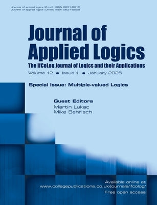Journal of Applied Logics. IfCoLog Journal of Logics and their Applications. Volume 12, number 1, January 2025. Special Issue: Multiple Valued Logics by Lukac, Martin
