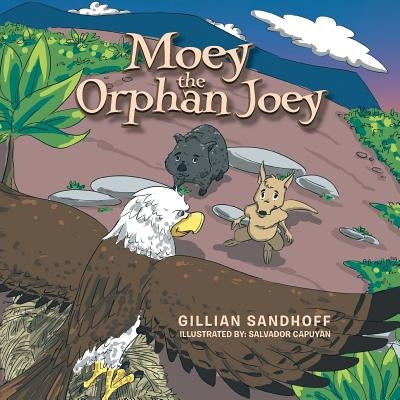 Moey the Orphan Joey by Sandhoff, Gillian
