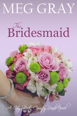 The Bridesmaid by Gray, Meg