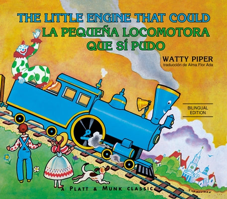 La Pequeña Locomotora Que Sí Pudo by Piper, Watty