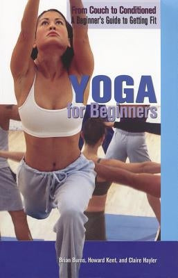 Yoga for Beginners by Burns, Brian