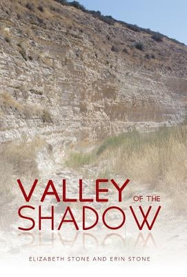 Valley of the Shadow by Stone, Elizabeth