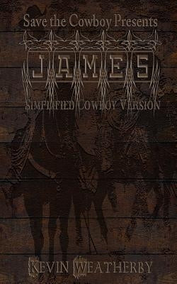 James: Simplified Cowboy Version by Weatherby, Kevin