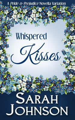 Whispered Kisses by Johnson, Sarah