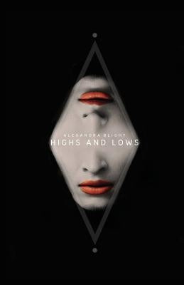 Highs And Lows by Blight, Alexandra