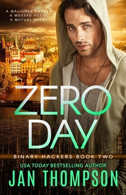 Zero Day: Internet Underground... Inspirational Near-Future Technothriller with Romance by Thompson, Jan