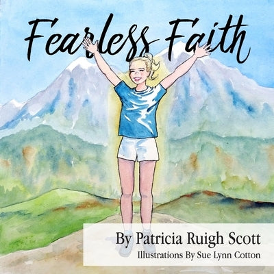 Fearless Faith by Scott, Patricia Ruigh