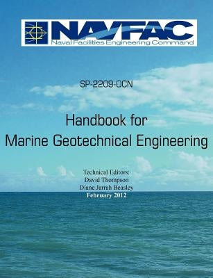 Handbook of Marine Geotechnical Engineering Sp-2209-Ocn by Thompson, David