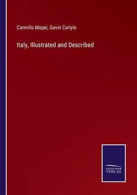 Italy, Illustrated and Described by Mapei, Carmillo