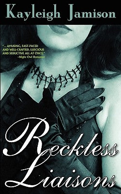 Reckless Liaisons by Jamison, Kayleigh