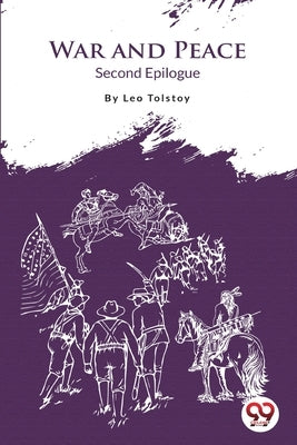 Second Epilogue by Tolstoy, Leo