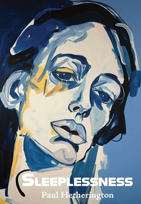 Sleeplessness by Hetherington, Paul