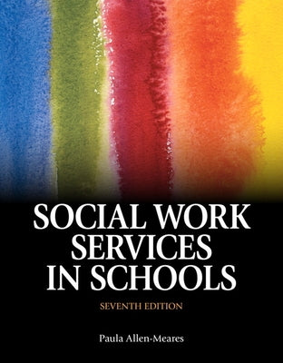 Social Work Services in Schools by Allen-Meares, Paula