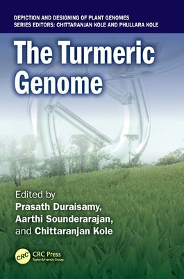 The Turmeric Genome by Duraisamy, Prasath