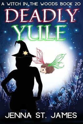 Deadly Yule: A Paranormal Cozy Mystery by St James, Jenna