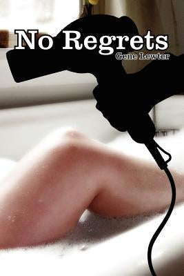 No Regrets by Lewter, Gene