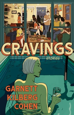 Cravings by Kilberg Cohen, Garnett