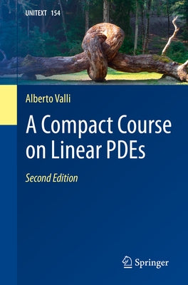 A Compact Course on Linear Pdes by Valli, Alberto