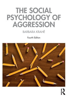 The Social Psychology of Aggression by Krah?, Barbara