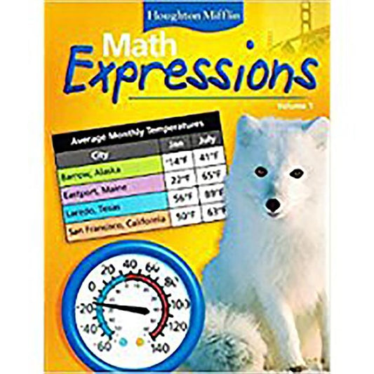 Math Expressions: Student Edition (Consumable), Volume 1 Level 4 2006 by Houghton Mifflin Company