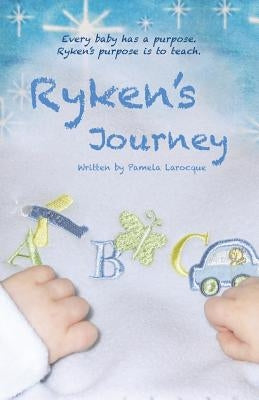 Ryken's Journey by Larocque, Pamela