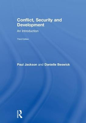 Conflict, Security and Development: An Introduction by Jackson, Paul