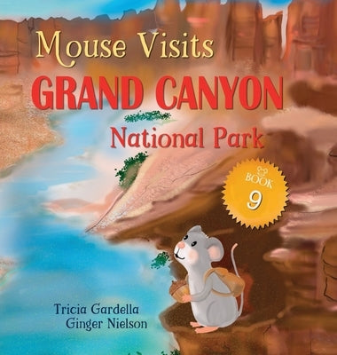 Mouse Visits Grand Canyon National Park by Gardella, Tricia