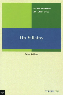 On Villainy: Volume 1 by The Right Honourable Lord Millett of Mar