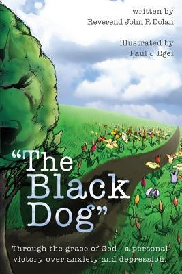 The Black Dog by Dolan, John R.