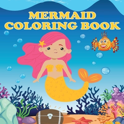 Mermaid Coloring Book: Mermaids & Fish, Ages 4-8, Fun Color Pages For Kids, Girls Birthday Gift, Journal by Newton, Amy