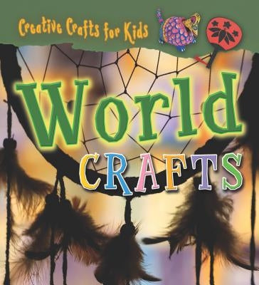 World Crafts [With Pattern(s)] by Speechley, Greta