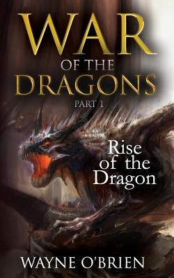Rise of the Dragon by Gibbs, Jimmy