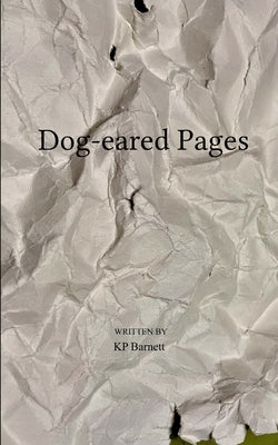 Dog-eared Pages by Barnett, Kp