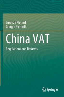 China Vat: Regulations and Reforms by Riccardi, Lorenzo