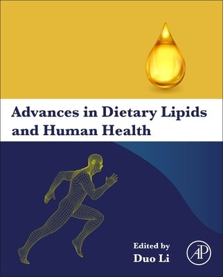Advances in Dietary Lipids and Human Health by Li, Duo