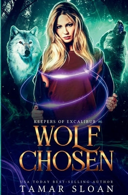 Wolf Chosen: A Fated Mates Paranormal Romance by Sloan, Tamar