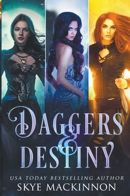 Daggers & Destiny: Reverse Harem Series Starter Collection by MacKinnon, Skye