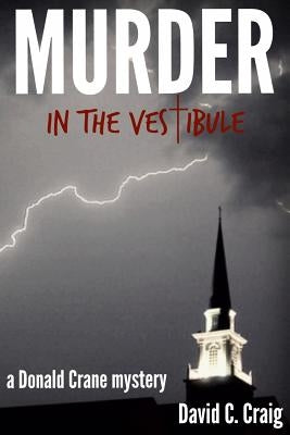 Murder in the Vestibule by Craig, David C.