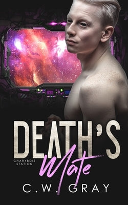 Death's Mate by Gray, C. W.