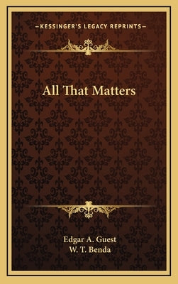 All That Matters by Guest, Edgar A.