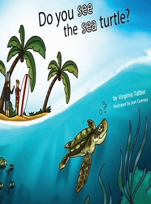 Do You See the Sea Turtle?: Book of Homophones by Talbot, Virginia