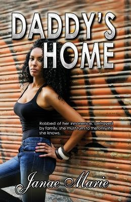 Daddy's Home by Marie, Janae