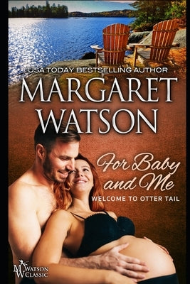 For Baby and Me by Watson, Margaret