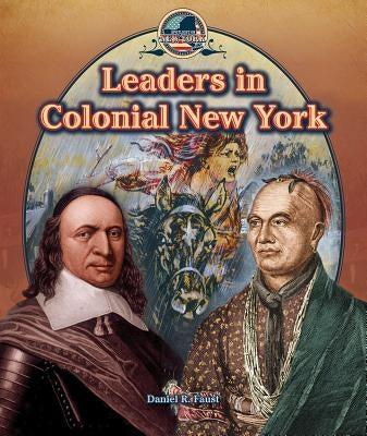 Leaders in Colonial New York by Von Zumbusch, Amelie