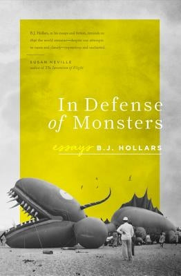In Defense of Monsters by Hollars, B. J.