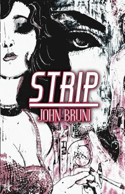 Strip by Bruni, John