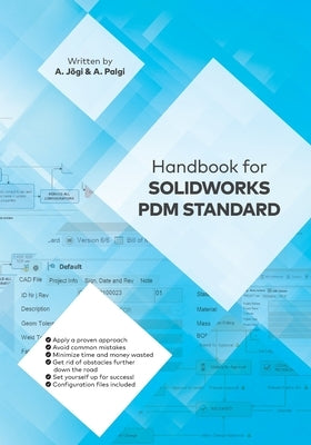 Handbook for Solidworks Pdm Standard by Palgi, Ants