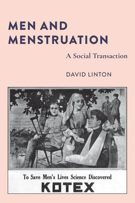 Men and Menstruation: A Social Transaction by Barnes, Susan B.