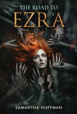 The Road to Ezra by Huffman